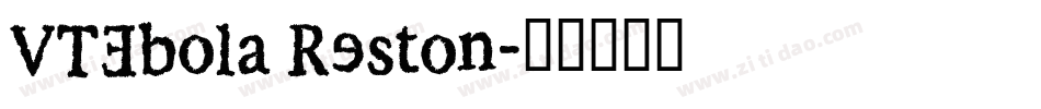 VTEbola Reston字体转换